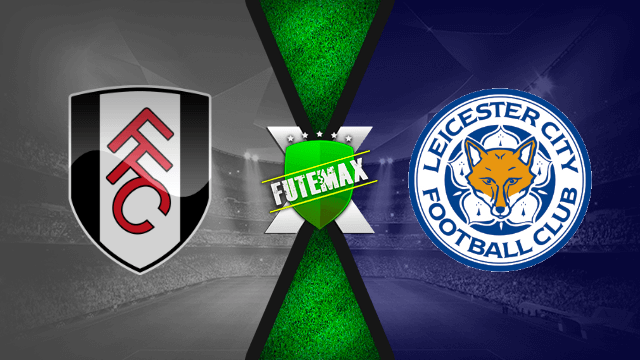 Assistir Fulham x Leicester ao vivo 03/02/2021 online