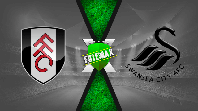 Assistir Fulham x Swansea City ao vivo online HD 29/09/2021