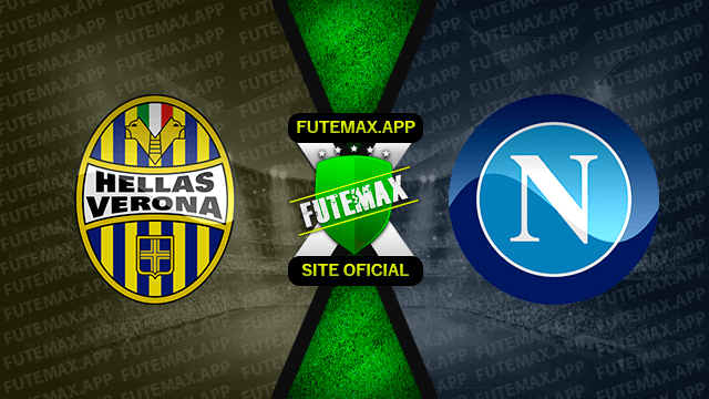 Assistir Hellas Verona x Napoli ao vivo online 15/08/2022