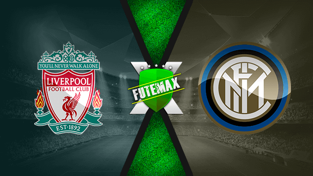 Assistir Liverpool x Inter de Milão ao vivo online 08/03/2022