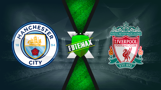 Assistir Manchester City x Liverpool ao vivo online 10/04/2022
